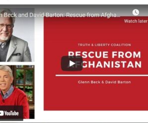 What Really Happened in Afghanistan – Video with Glenn Beck and David Barton